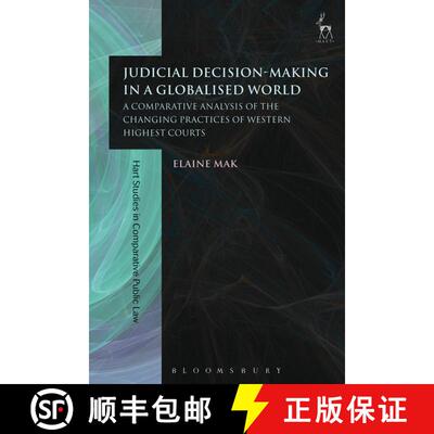 【3-4周达】精装 Judicial Decision-Making in a Globalised World: A Comparative Analysis of the Changin... [9781849465540]