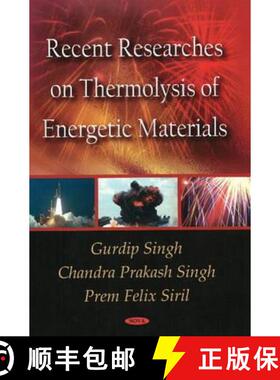 【3-4周达】Recent Researches on Thermolysis of Energetic Materials [9781604562224]