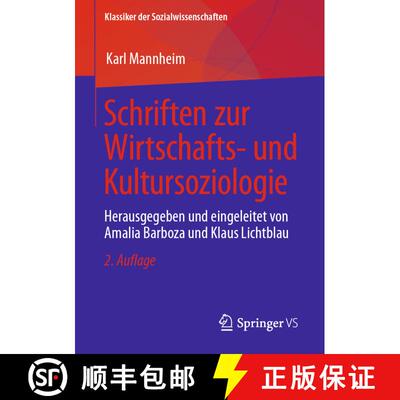 【3-4周达】Schriften zur Wirtschafts- und Kultursoziologie : Herausgegeben und eingeleitet von Amalia... [9783658411077]