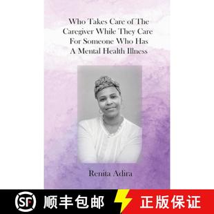 Has Health Care Caregiver They The Someone 9780997745139 Illness Who 4周达 For Takes Mental While