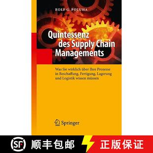【3-4周达】Quintessenz des Supply Chain Managements : Was Sie wirklich über Ihre Prozesse in Beschaf... [9783642015830]