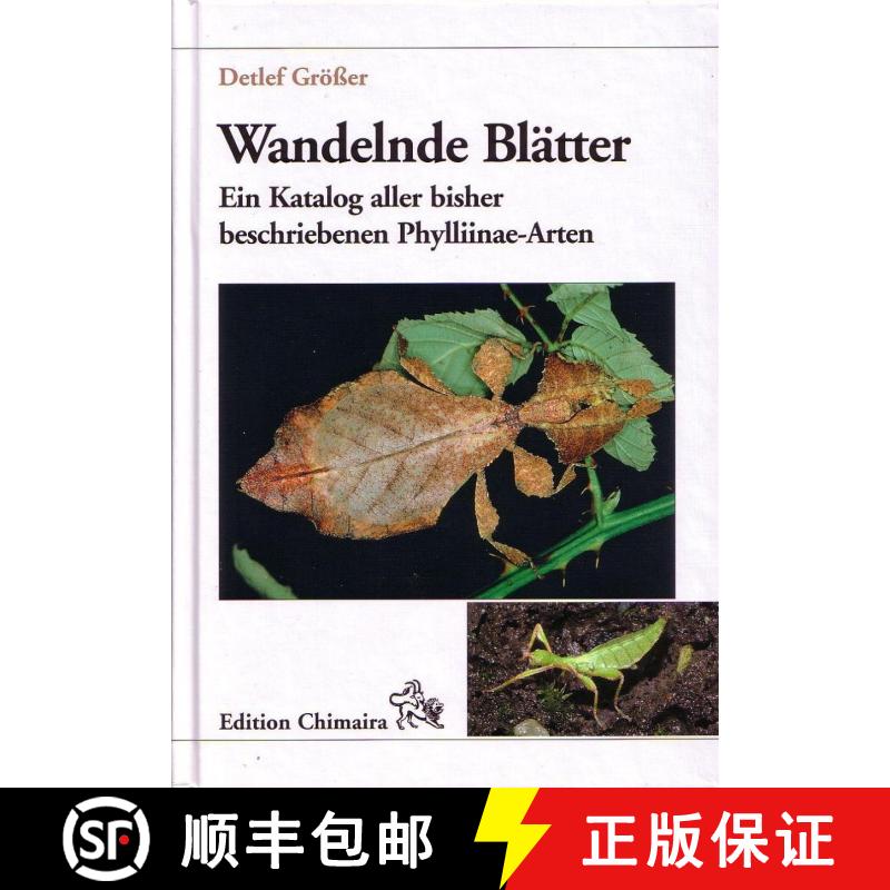 预订 Wandelnde Blätter (Insekta: Phasmidae - Phylliidae): Ein Katalog aller Bisher Beschriebenen Phy... [9783930612468]