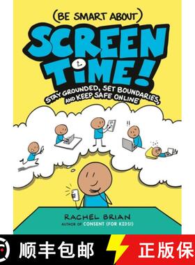 【3-4周达】(Be Smart About) Screen Time! : Stay Grounded, Set Boundaries, and Keep Safe Online [9780316575546]
