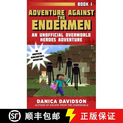 【3-4周达】Adventure Against the Endermen: An Unofficial Overworld Heroes Adventure, Book One [9781510727021]