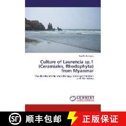 预订 Culture of Laurencia sp.1 (Ceramiales, Rhodophyta) from Myanmar [9786200302878]