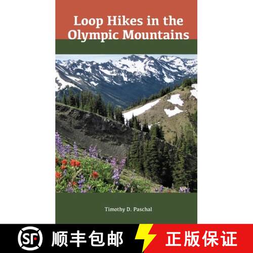 【3-4周达】Loop Hikes in the Olympic Mountains [9798218224912]
