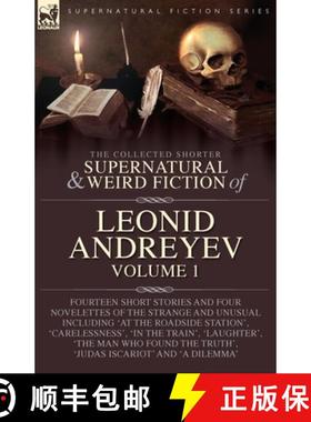 【3-4周达】The Collected Supernatural and Weird Fiction of Leonid Andreyev: Fourteen Short Stories an... [9781917666091]
