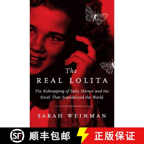 【3-4周达】精装 The Real Lolita: The Kidnapping of Sally Horner and the Novel That Scandalized the World [9780062661920]