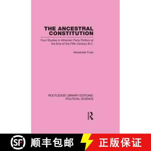 【3-4周达】精装 Ancestral Constitution (Routledge Library Editions: Political Science Volume 25): Fou... [9780415555654]