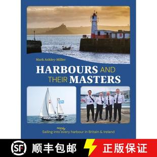 【3-4周达】Harbours and Their Masters: Sailing Into (Nearly) Every Harbour in Britain & Ireland [9781912621804]