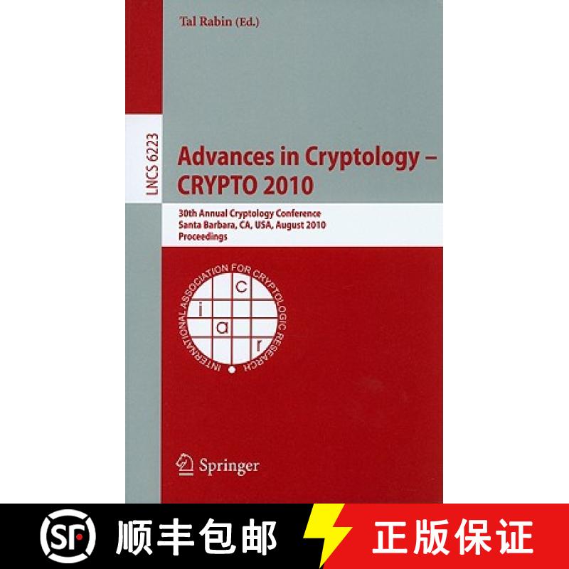 【3-4周达】Advances in Cryptology -- Crypto 2010: 30th Annual Cryptology Conference, Santa Barbara, C... [9783642146220]