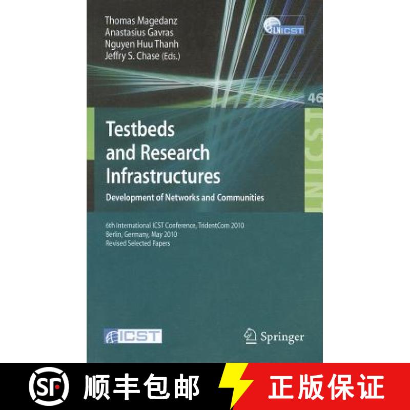 【3-4周达】Testbeds and Research Infrastructures, Development of Networks and Communities: 6th Intern... [9783642178504]