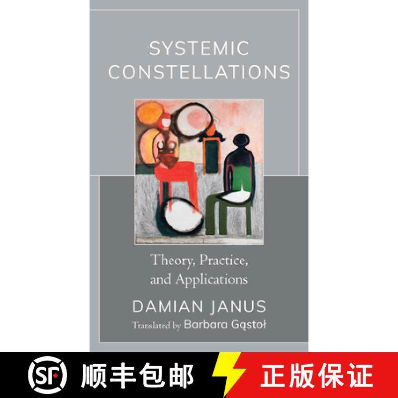 预订 Systemic Constellations : Theory, Practice, and Applications [9781793627452]