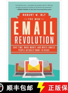 【3-4周达】The New Email Revolution : Save Time, Make Money, and Write Emails People Actually Want to... [9781510727915]