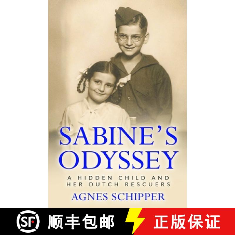 预订 Sabine's Odyssey: A Hidden Child and her Dutch Rescuers [9789493231948]