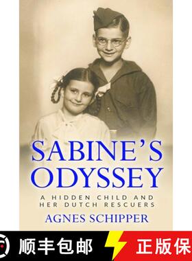 【3-4周达】Sabine's Odyssey: A Hidden Child and her Dutch Rescuers [9789493231948]