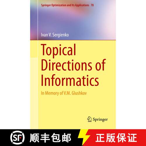 【3-4周达】精装 Topical Directions of Informatics: In Memory of V. M. Glushkov [9781493904754]