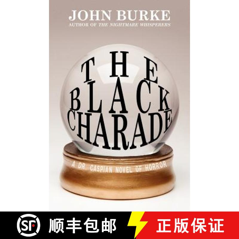 【2-3周达】The Black Charade: A Dr. Caspian Novel of Horror [9781434445421]