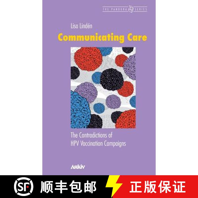 【2-3周达】Communicating Care: The Contradictions of HPV Vaccination Campaigns [9789198085471]