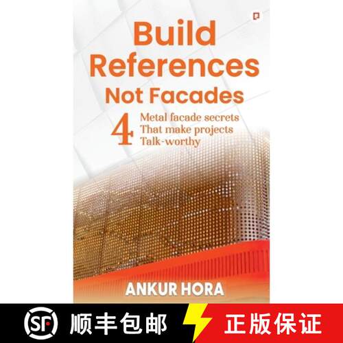 【3-4周达】Build References Not Facades: 4 Metal facade secrets That make projects Talk-worthy [9789372175608]
