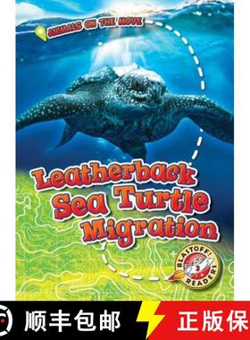 【3-4周达】Leatherback Sea Turtle Migration [9781626178175]