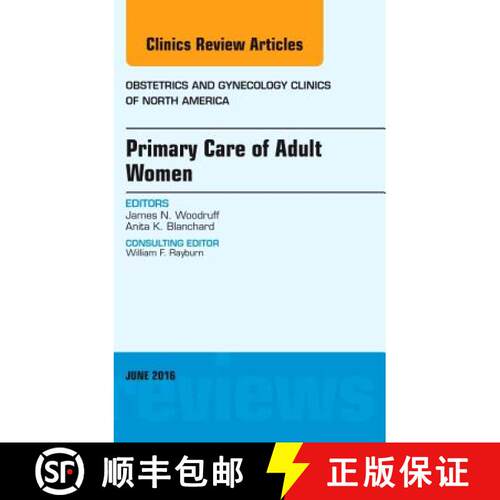 【3-4周达】精装 Primary Care of Adult Women, an Issue of Obstetrics and Gynecology Clinics of North A... [9780323446228]