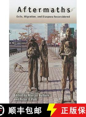 【3-4周达】Aftermaths: Exile, Migration, and Diaspora Reconsidered [9780813544069]