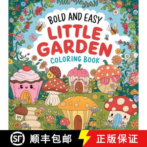 【3-4周达】Little Garden Bold & Easy Coloring Book for Women: Inspirational Coloring Book for Adults,... [9784016262867]