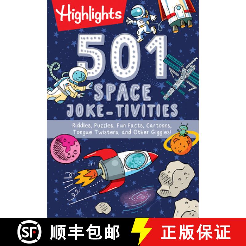 预订 501 Space Joke-Tivities: Riddles, Puzzles, Fun Facts, Cartoons, Tongue Twisters, and Other Giggles! [9781644721254]