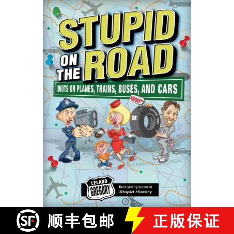 【3-4周达】Stupid on the Road: Idiots on Planes, Trains, Buses, and Cars Volume 7 [9780740779138]