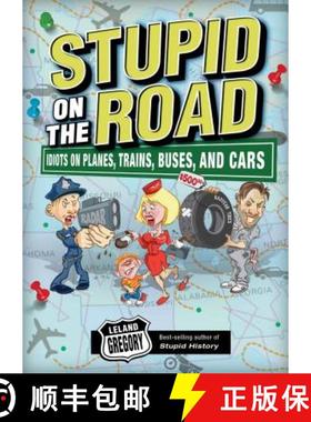 【3-4周达】Stupid on the Road: Idiots on Planes, Trains, Buses, and Cars Volume 7 [9780740779138]