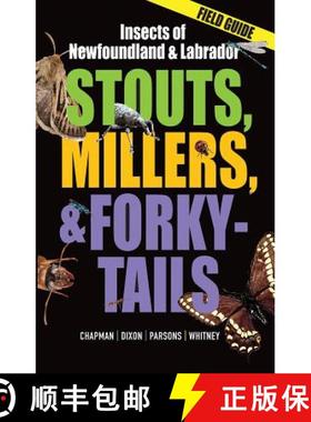 【3-4周达】Stouts, Millers, and Forky-Tails: Insects of Newfoundland and Labrador [9781927099957]