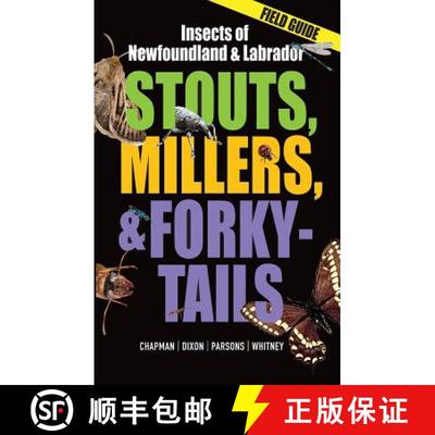 【3-4周达】Stouts, Millers, and Forky-Tails: Insects of Newfoundland and Labrador [9781927099957]