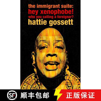 【3-4周达】the immigrant suite: hey xenophobe! who you calling foreigner? [9781583227787]