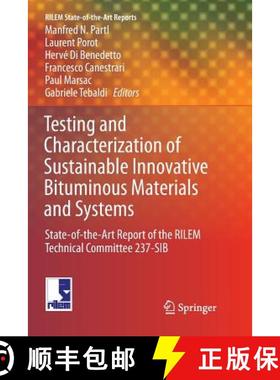 【3-4周达】Testing and Characterization of Sustainable Innovative Bituminous Materials and Systems : ... [9783319890302]