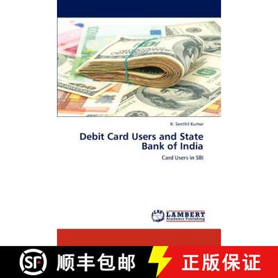 【3-4周达】Debit Card Users and State Bank of India [9783659119873]