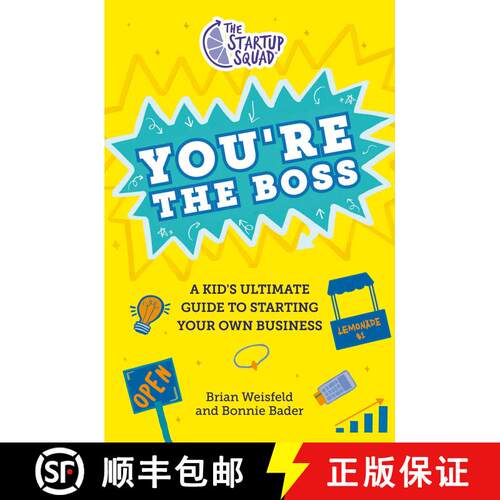 【3-4周达】The Startup Squad: You're the Boss: A Kid's Ultimate Guide to Starting Your Own Business [9780593528372]