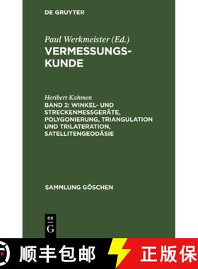 预订 Winkel- Und Streckenmessgerate, Polygonierung, Triangulation Und Trilateration, Satellitengeodasie [9783112326732]