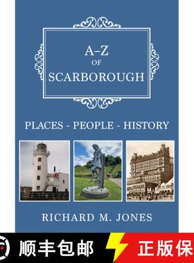 【3-4周达】A-Z of Scarborough: Places-People-History [9781398125698]