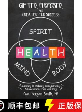 【3-4周达】Gifted, Purposed, and Created for Success: A Journey to Resiliency through Finding Balance... [9781545676202]