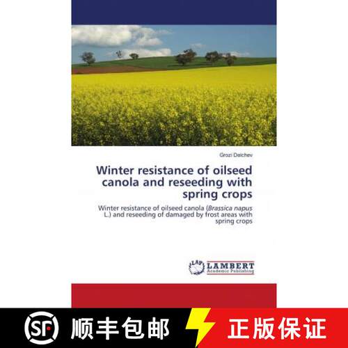 预订 Winter resistance of oilseed canola and reseeding with spring crops [9786202683067]