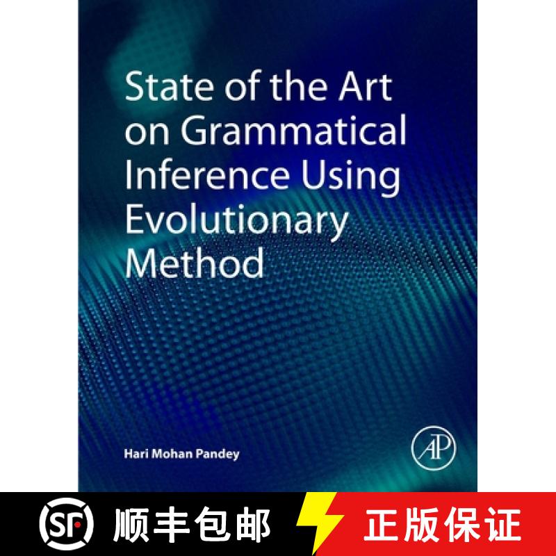 【3-4周达】State of the Art on Grammatical Inference Using Evolutionary Method [9780128221167]