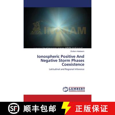 预订 Ionospheric Positive And Negative Storm Phases Coexistence [9783659222801]