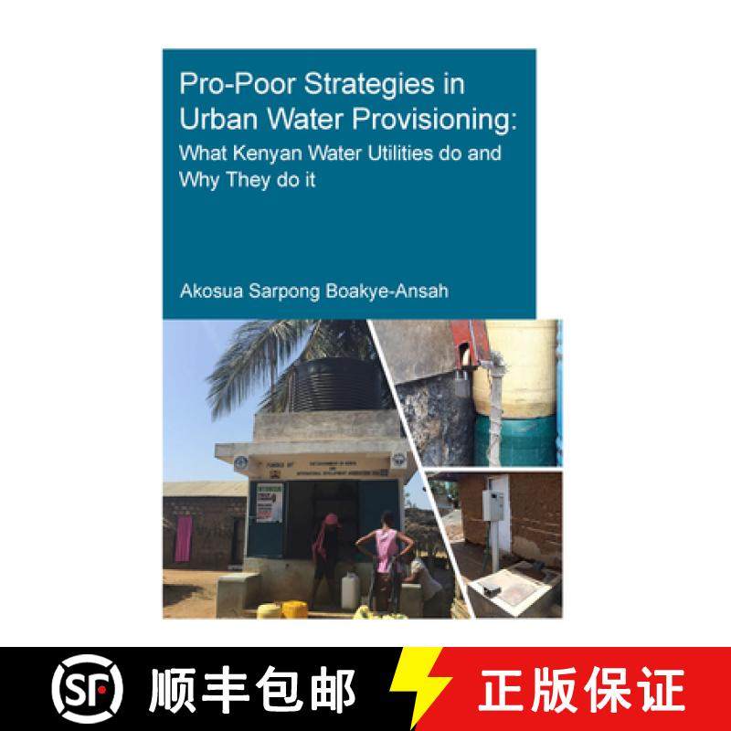 【3-4周达】Pro-Poor Strategies in Urban Water Provisioning : What Kenyan Water Utilities Do and Why T... [9780367705114]