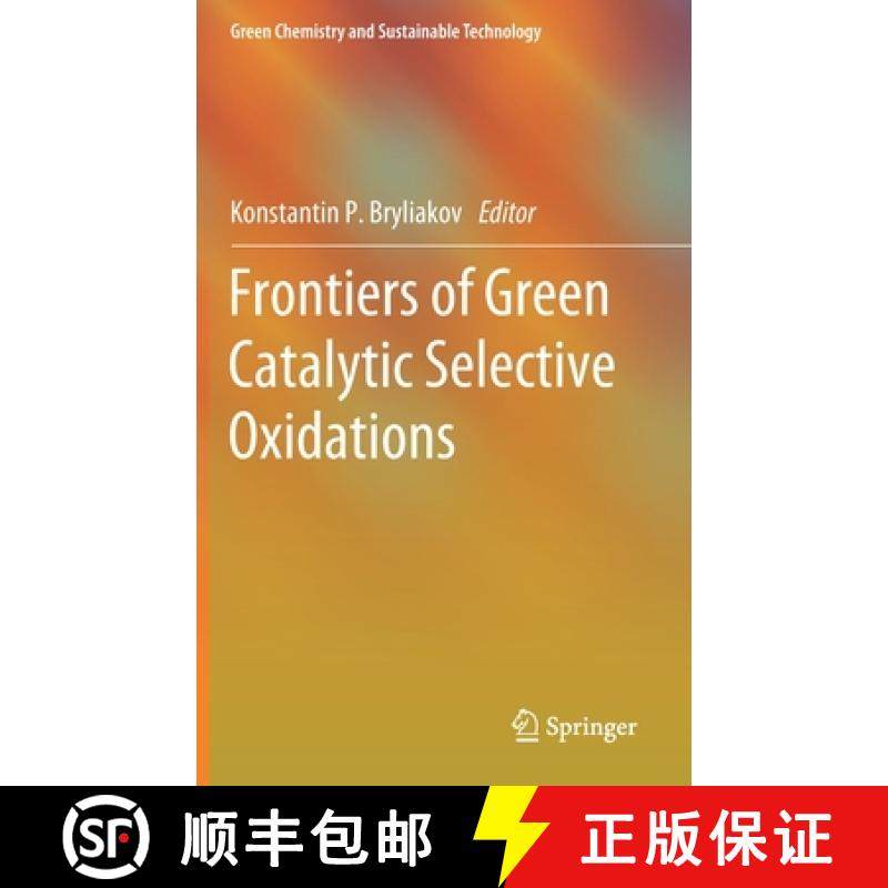 【3-4周达】Frontiers of Green Catalytic Selective Oxidations [9789813297500]