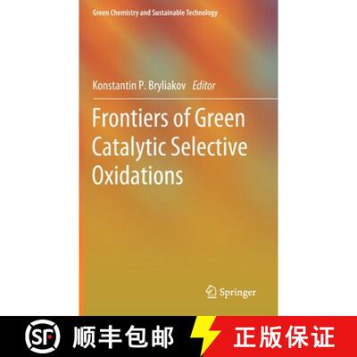 【3-4周达】Frontiers of Green Catalytic Selective Oxidations [9789813297500]