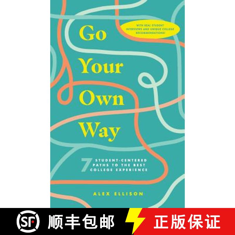 【3-4周达】Go Your Own Way: 7 Student-Centered Paths to the Best College Experience [9781945028250]