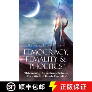 Phoetics World Rebecoming Femocracy Our Femal... Selves... Femality ...For 4周达 9798765256060 Authentic
