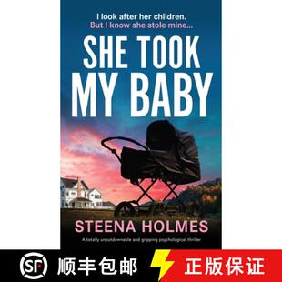 【3-4周达】She Took My Baby: A totally unputdownable and gripping psychological thriller [9781805502449]