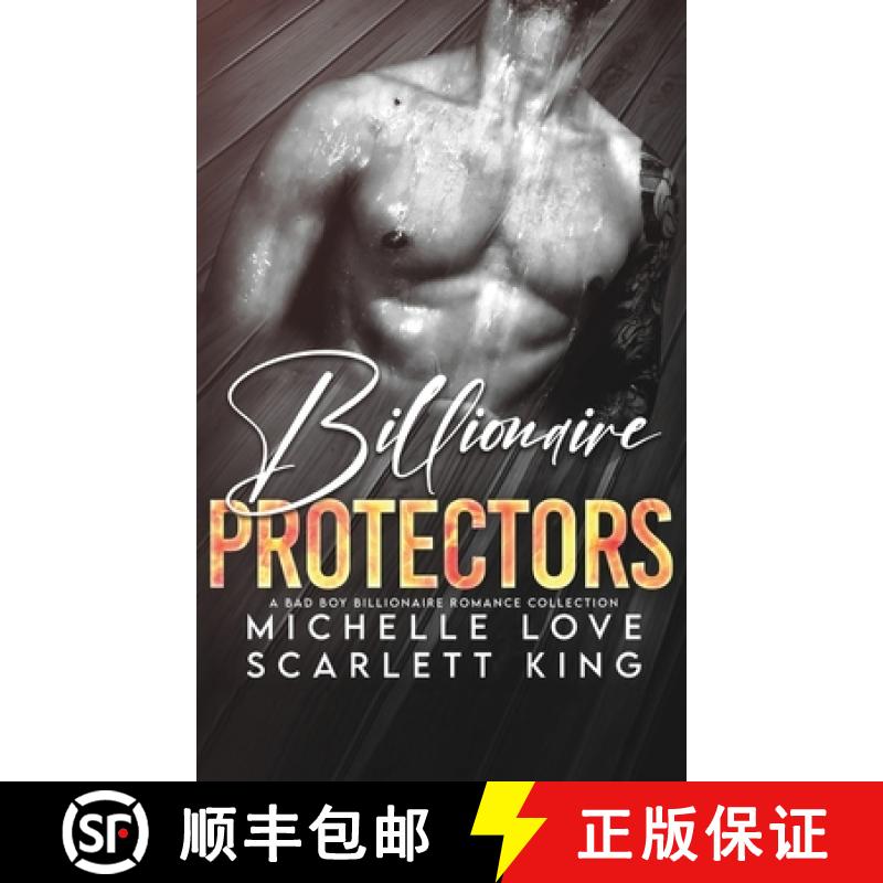 【3-4周达】Billionaire Protectors: A Bad Boy Billionaires Romance Collection [9781639702664]